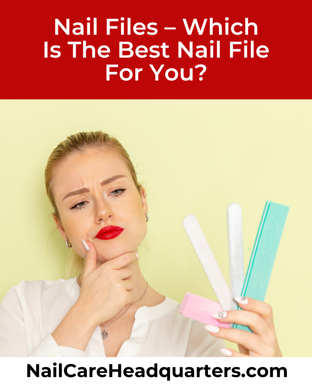 www.NailCareHQ.com The-Worst-Nail-File to Use For Your Nail Care www.NailCareHQ.com The-Worst-Nail-File to Use For Your Nail Care